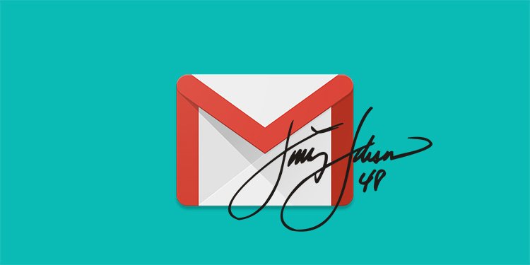 Just How To Create Signature In Gmail