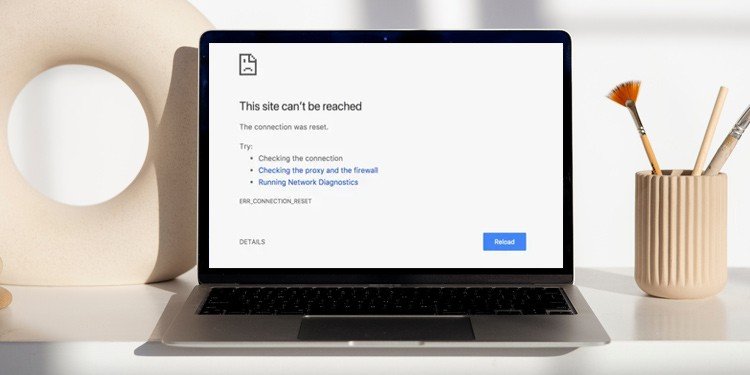 Just How To Fix ERR_CONNECTION_RESET