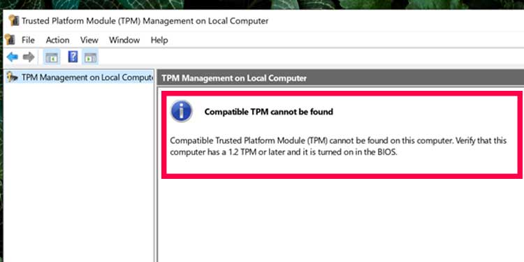 you don’t have TPM enabled